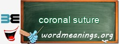 WordMeaning blackboard for coronal suture